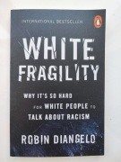 White Fragility. Robin DiAngelo
