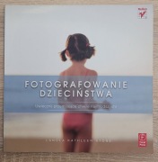 FOTOGRAFOWANIE DZIECIŃSTWA - Lanola Kathleen Stone