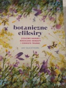 Botaniczne eliksiry. Ziołowe napary, magiczne herbaty i ogniste trunki.