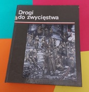 DROGI DO ZWYCIĘSTWA Bogdan Bartnikowski