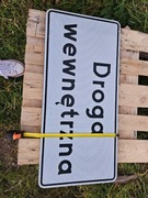 Metalowy Znak Drogowy odblaskowy Droga Wewnętrzna