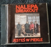 Nalepa/Breakout - Jesteś w piekle CD (I wydanie 1993)