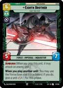 Star Wars: Unlimited - LOF - Eight Brother (U)
