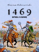 1469 - BITWA O KROWĘ. HISTORIA OBRAZKOWA.