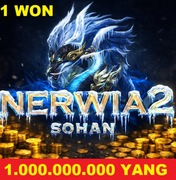 Nerwia2 SOHAN - 1W 1 WON 1KKK YANG 1.000.000.000 YANGÓW 100% LEGIT @24/7