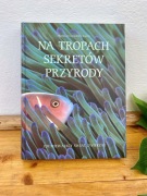 Na tropach sekretów przyrody
