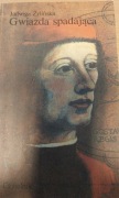 Jadwiga Żylińska Gwiazda spadająca