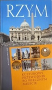 Rzym - kulturowy przewodnik po wiecznym mieście