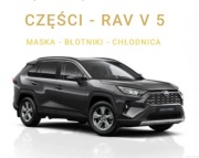 TOYOTA RAV4 V 5 - CZĘŚCI MASKA BŁOTNIKI CHŁODNICA 