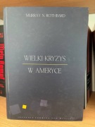 Wielki Kryzys w Ameryce Rothbard