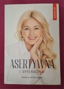 Asertywna i Spełniona Kamila Rowińska