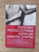 Podstawy przeszczepiania nerek od dawców żywych - Alicja Dębień-Ślizień