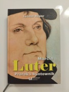 Marcin Luter. Prorok i buntownik. Lyndal Roper - Stan idealny