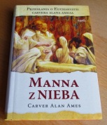 Carver Alan Ames - MANNA Z NIEBA