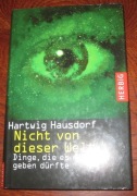 Nicht von dieser Welt... Hartwig Hausdorf