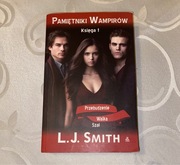 Pamiętniki Wampirów - Przebudzenie walka szał - L.J. Smith