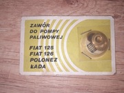Zawór do pompy paliwowej fiat 126p 125 Polonez Łada nowy