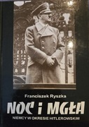 Noc i mgła Niemcy w okresie Hitlerowskim Ryszka