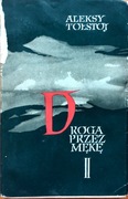DROGA PRZEZ MĘKĘ - TOM II - TOŁSTOJ