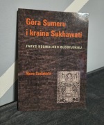 "Góra Sumeru i kraina... - zarys kosmologii buddyjskiej", Akira Sadakata