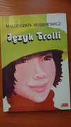 Małgorzata Musierowicz "Język Trolli"