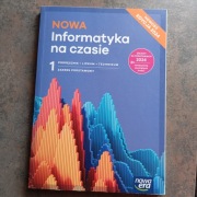 Nowa Informatyka na czasie 1. Zakres podstawowy. Podręcznik