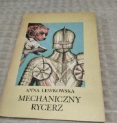 Mechaniczny rycerz Anna Lewkowska
