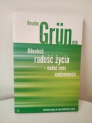 Odnaleźć radość życia -nadać sens codzienności 