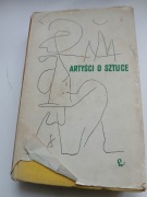 ARTYŚCI O SZTUCE OD VAN GOGHA DO PICASSA 1963