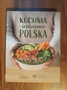 Kuchnia śródziemno-polska + Rodzinna kuchnia Lidla + Okrasa kontra Pascal 