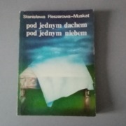 Pod jednym dachem pod jednym niebem S. Fleszarowa