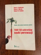 Tak! 50 sekretów nauki perswazji