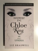 Dziewięć żyć Chloe King. Tom 1 - Upadła - Liz Braswell