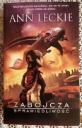 Zabójcza Sprawiedliwość: Ann Leckie