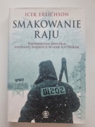Smakowanie raju. Wspomnienia świadka nieznanej egzekucji w lesie katyńskim