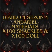 DIABLO 4 SEZON 4 ANDARIEL MATERIALS(x100 Shackles & x100 Doll)
