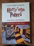 Odkrywanie tajemnic Harryego Pottera. Hogwart. Gryffindor.