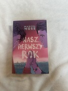 Nasz pierwszy rok - Marcel Moss