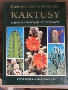 Ilustrowana Encyklopedia Kaktusy -  Charles Glass, Clive Innes