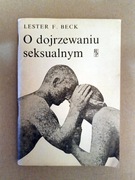 KSIĄŻKA O DOJRZEWANIU SEKSUALNYM Lester F. Beck