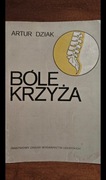 Bóle krzyża. Artur Dziak