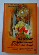 Jestem ambasadorem Boga na ziemi - o. John Baptis Bashobora