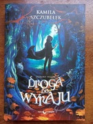 Kamila Szczubełek Droga do Wyraju