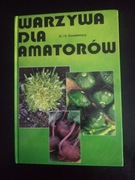 Warzywa dla amatorów- G. I E. Kowalewscy 