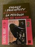 Karol May.Cyganie i przemytnicy La Pendola z cyklu Ród Rodrigandów.Tom II.