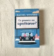 Książka Co Powiesz Na Spotkanie? Rachel Winters okładka miękka
