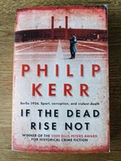 If the dead rise not. Philip Kerr książka w języku angielskim.