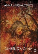 Diabeł zza okna Anna Musiałowicz