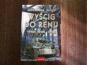Wyścig do Renu 1940, 1944, 1945.  Alexander Mckee