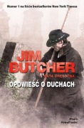 OPOWIEŚĆ O DUCHACH - t 13 AKTA DRESDENA - Jim Butcher 